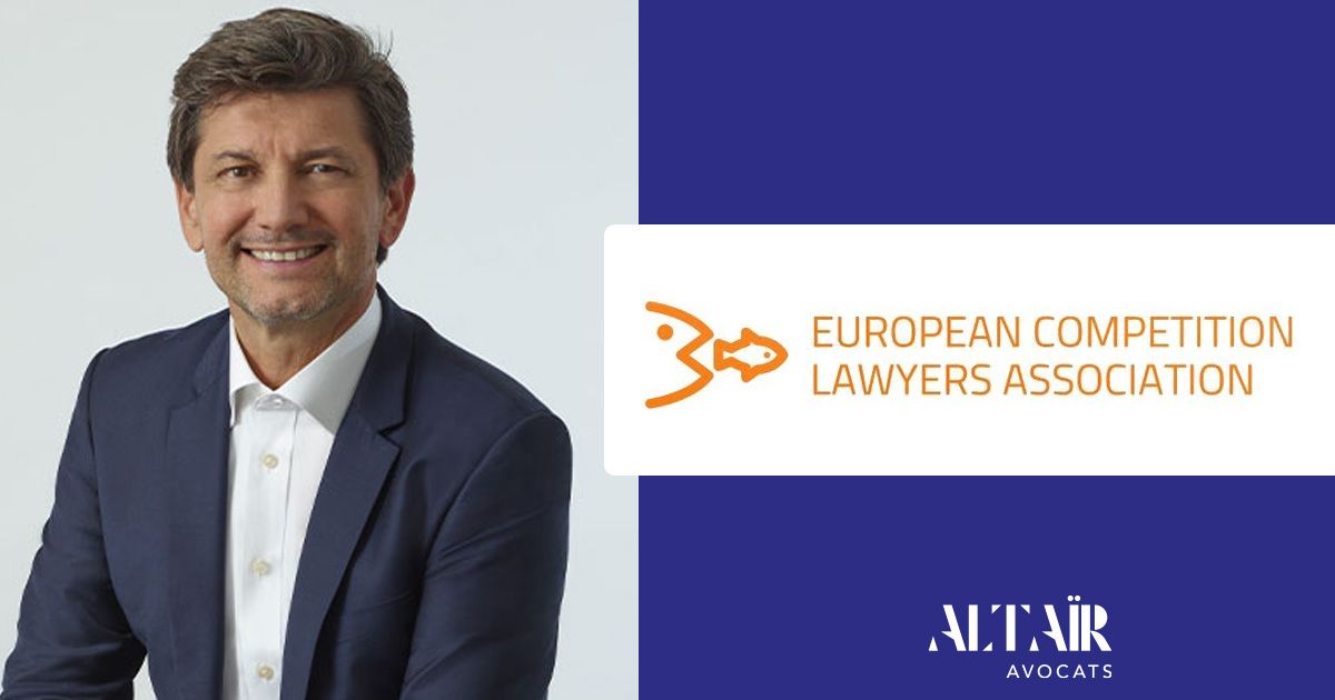 Christophe HERY, partner ALTAÏR AVOCATS, will be participating to the 4th Annual Conference of the European Competition Lawyers Association (ECLA)